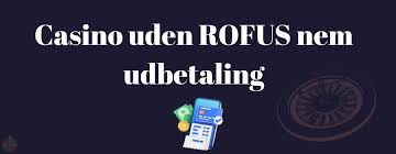 Casinoer uden ROFUS for Danske Spillere -335981558